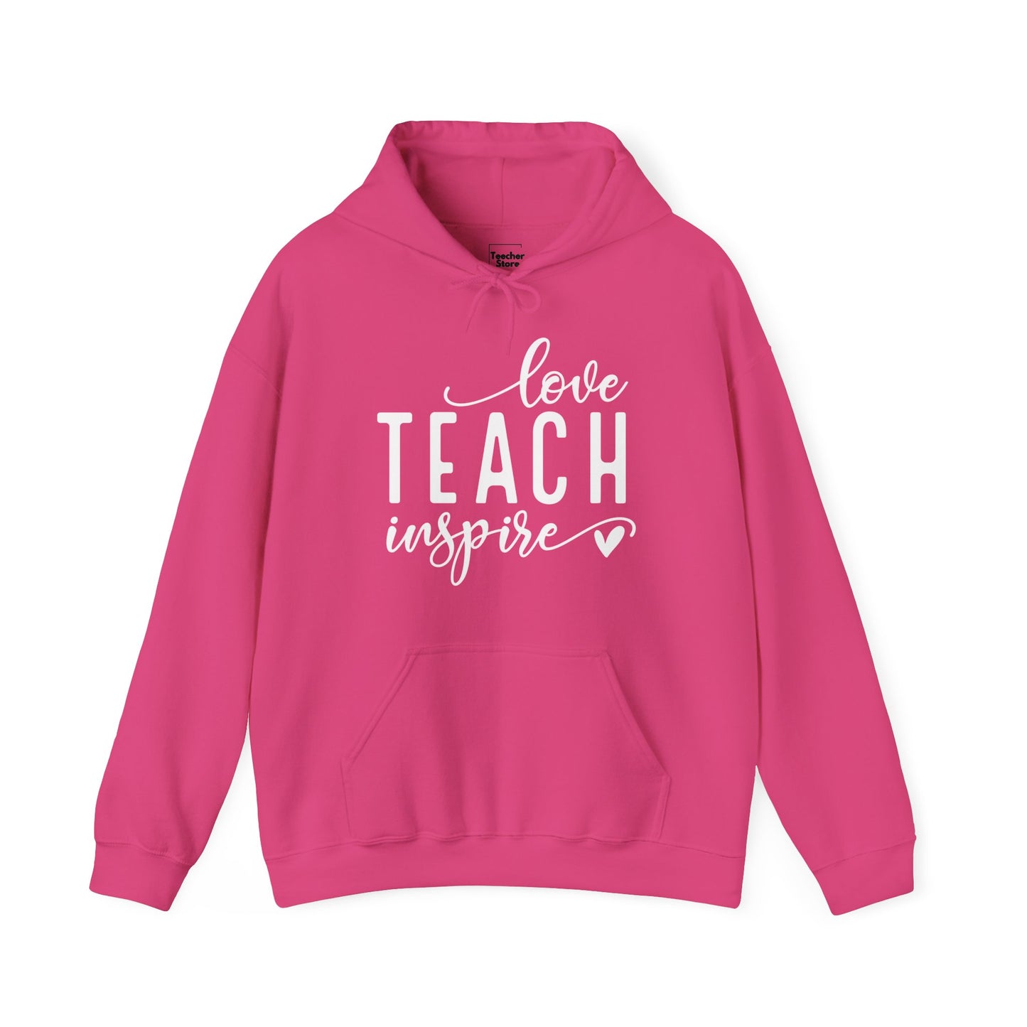 Love Teach Inspire Hooded Sweatshirt