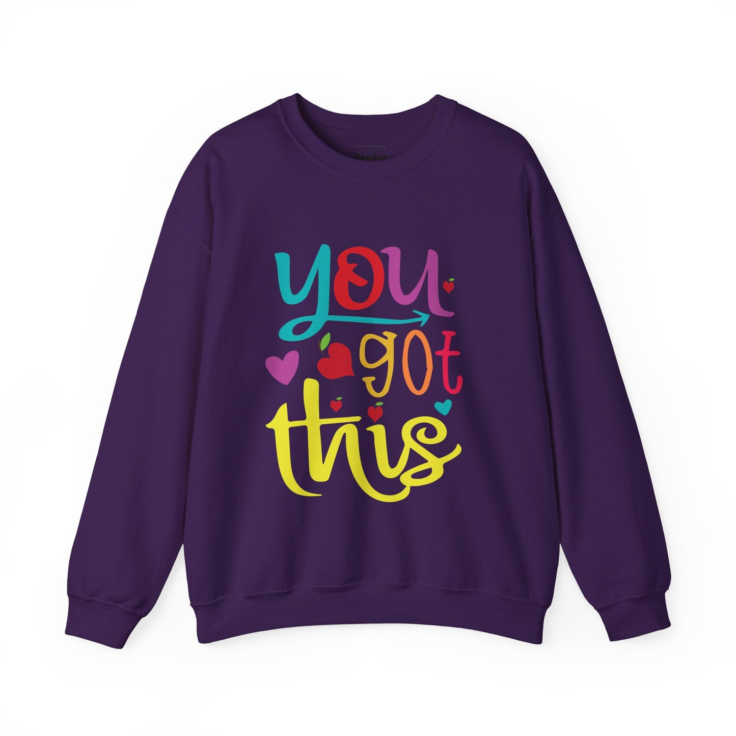 You Got This Sweatshirt