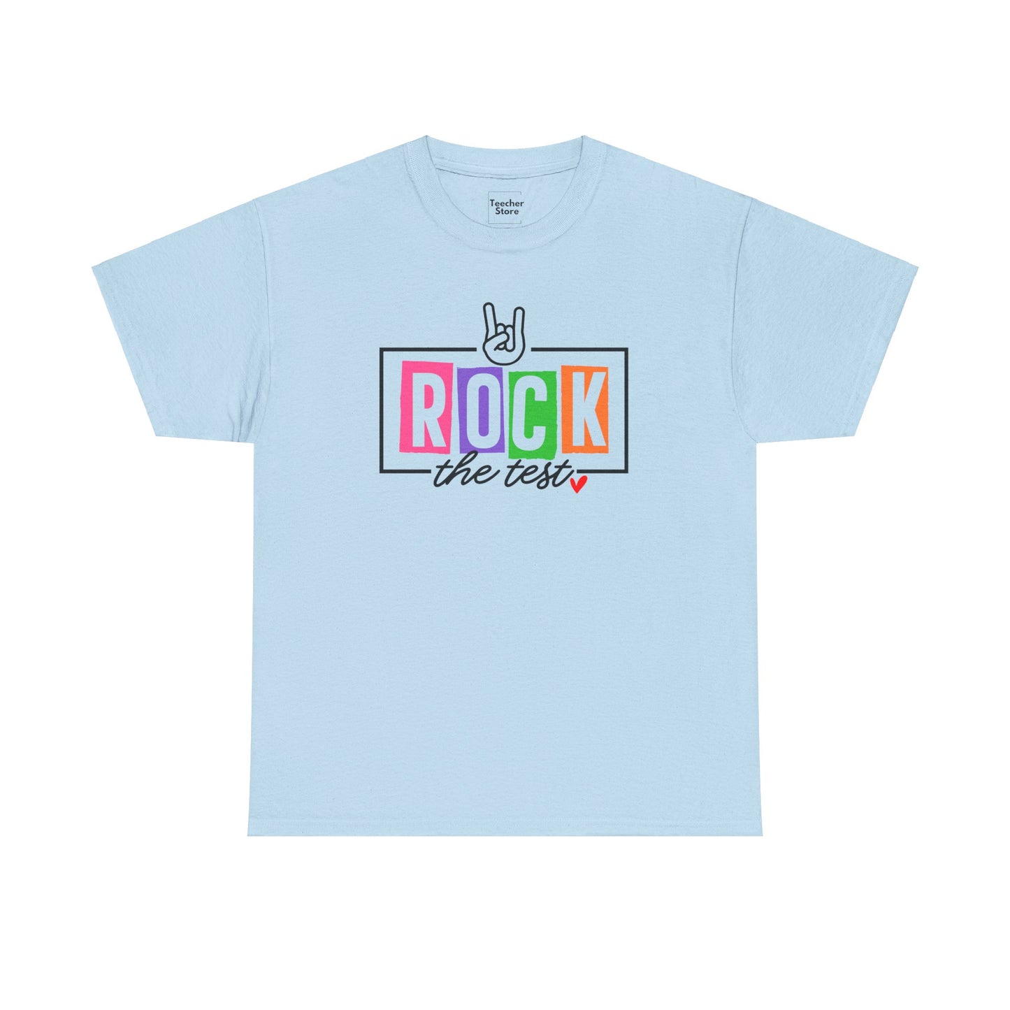 Rock The Test Tee-Shirt