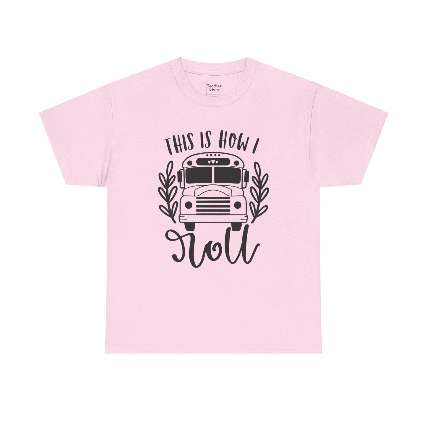 How I Roll Tee-Shirt