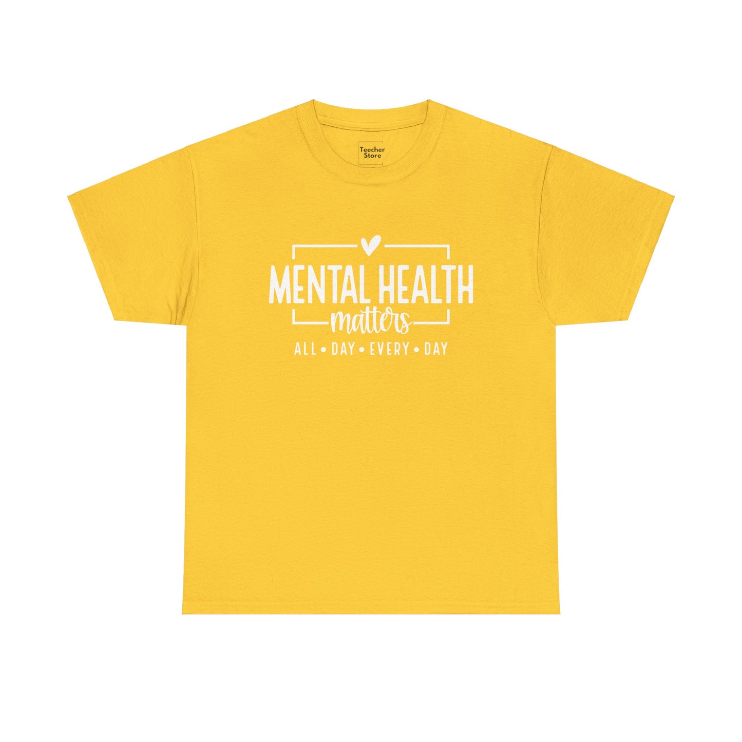 Mental Health All Day Tee-Shirt