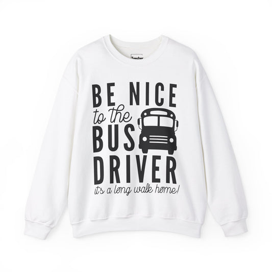 Be Nice Sweatshirt