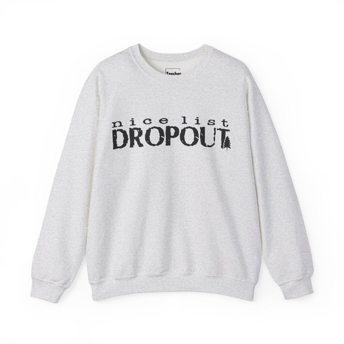 Nice List Dropout Sweatshirt