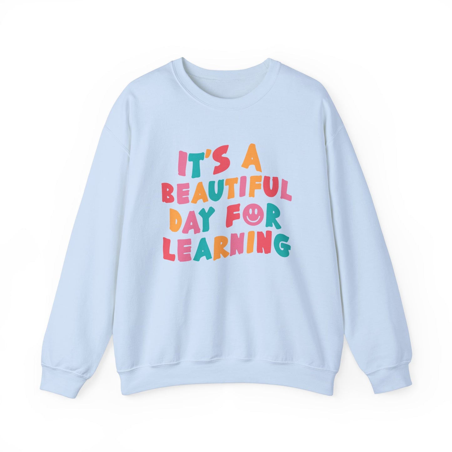 Beautiful Day Sweatshirt