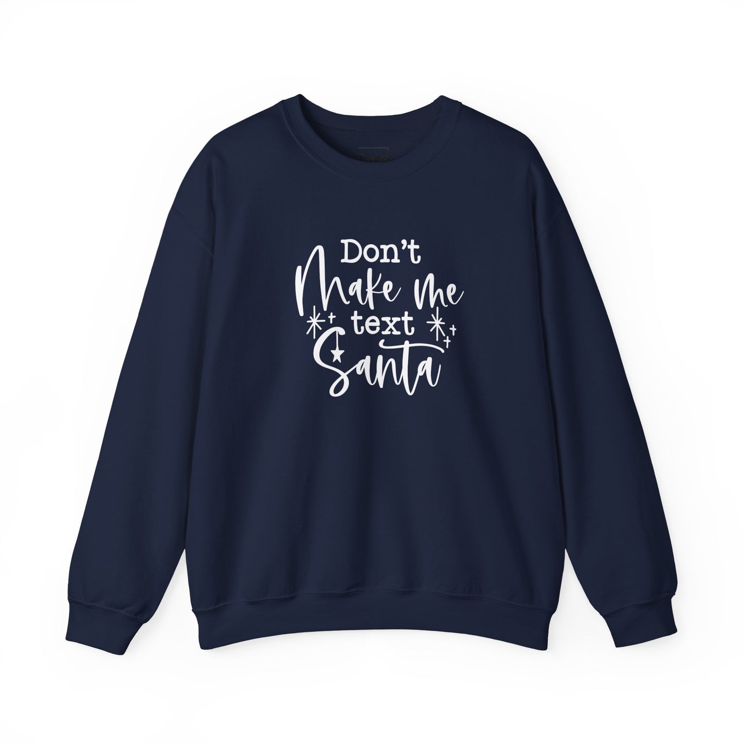 Text Santa Sweatshirt