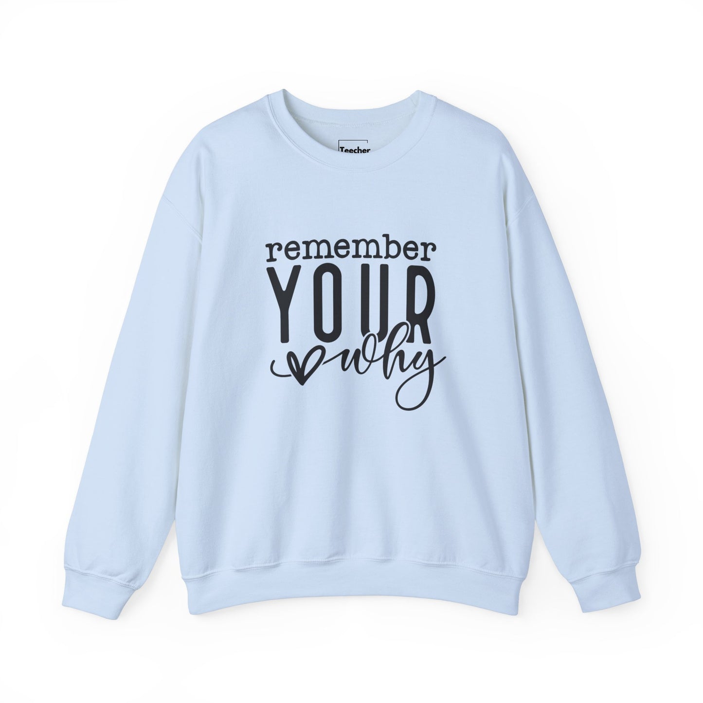 Your Why Sweatshirt