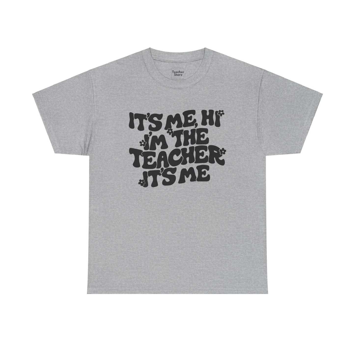 It's Me Hi Tee-Shirt