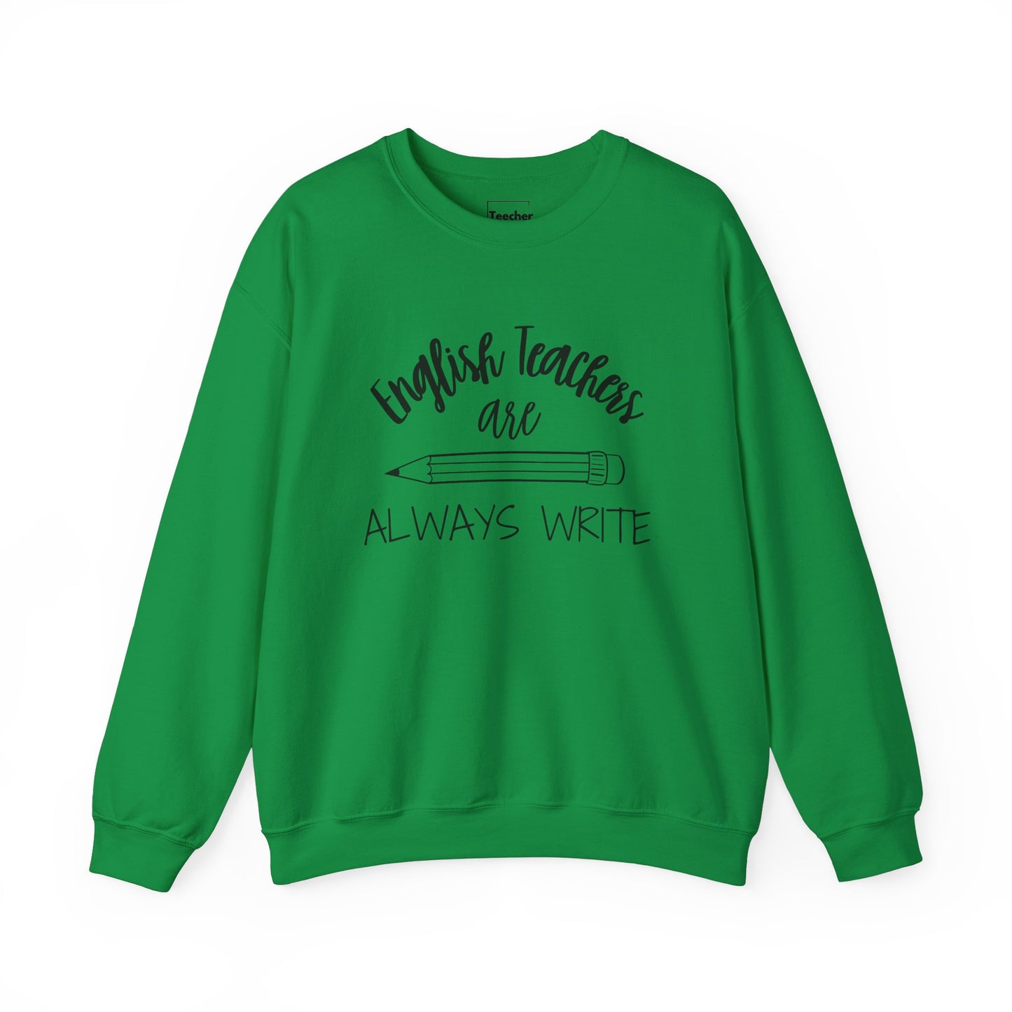 Always Write Sweatshirt