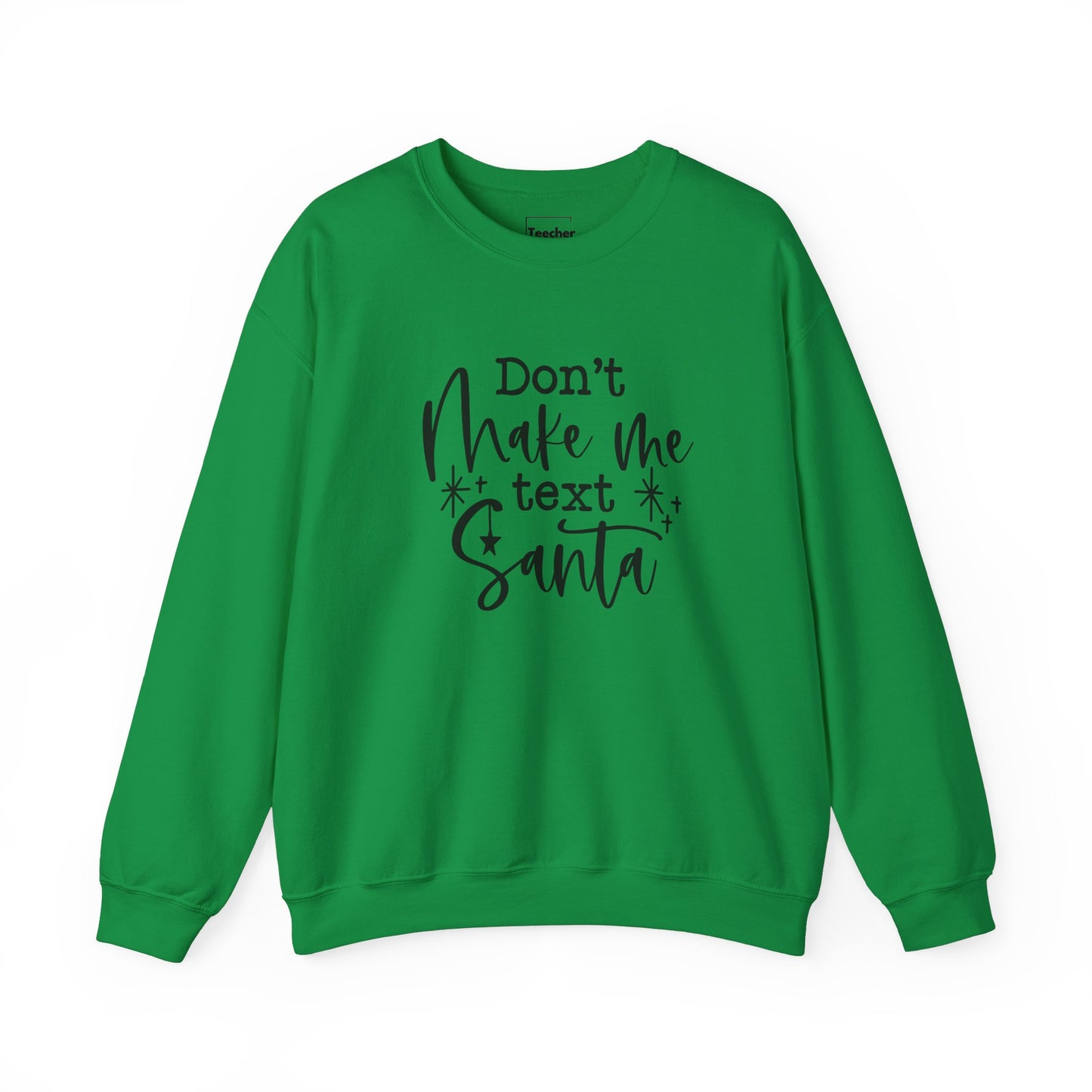 Text Santa Sweatshirt