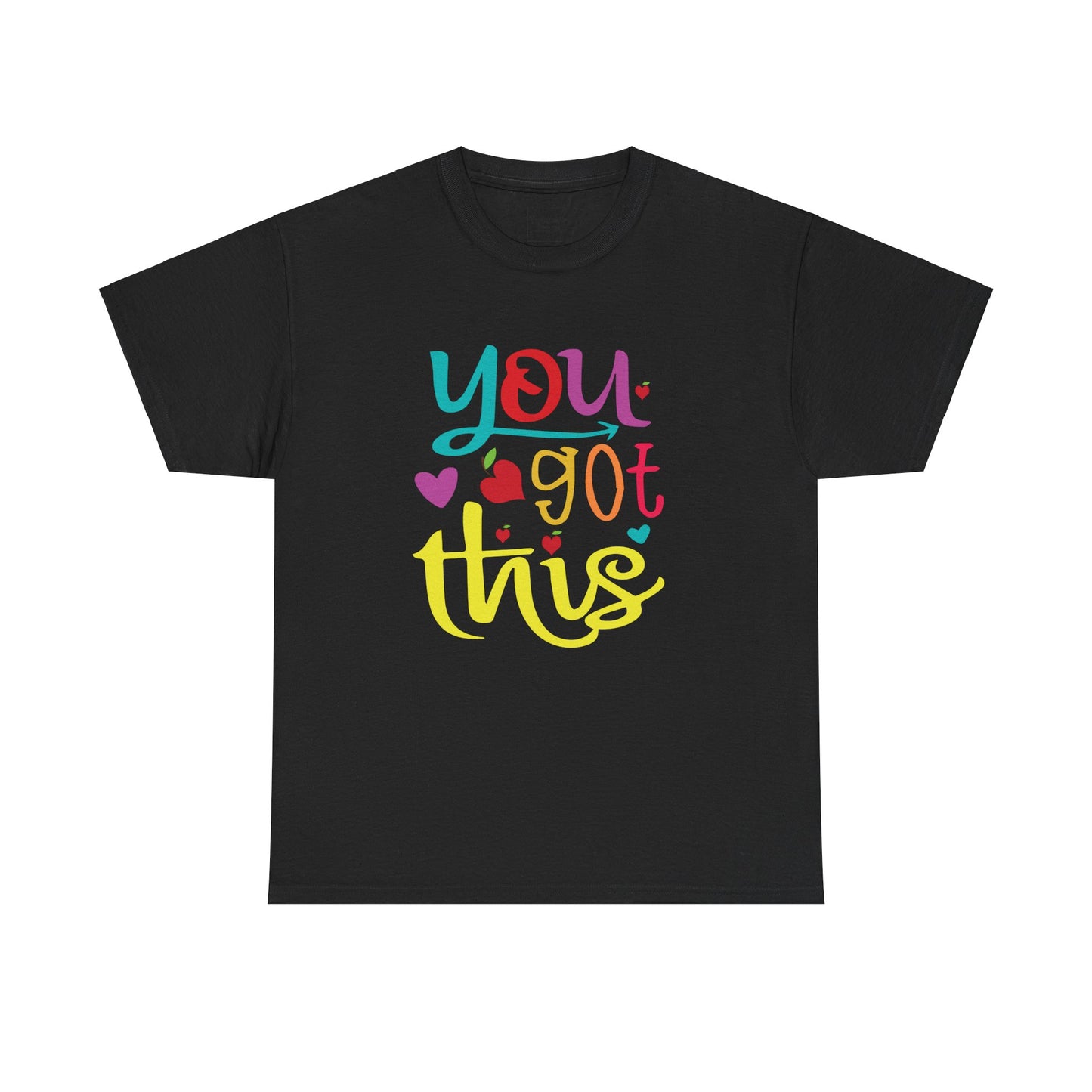 You Got This Tee-Shirt