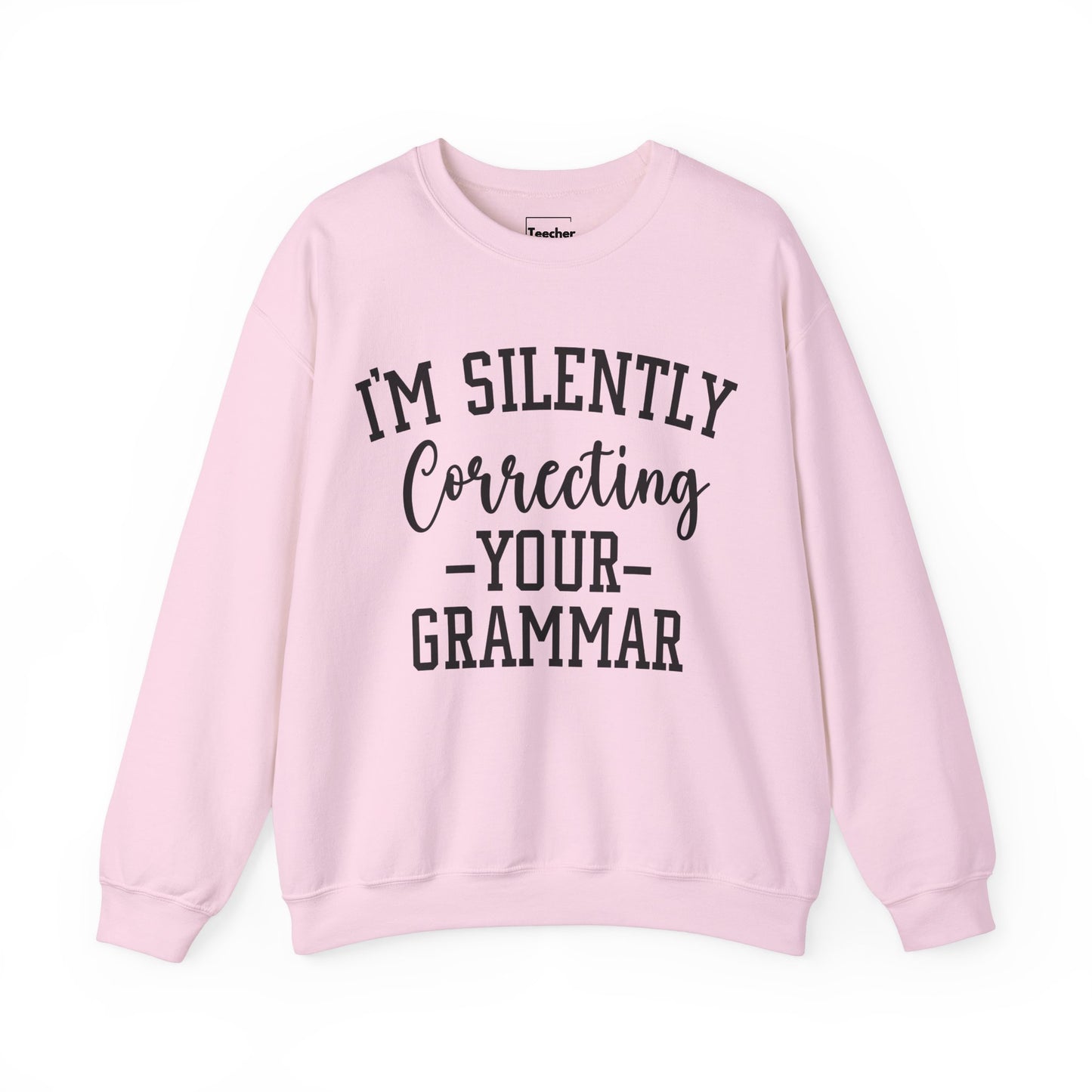 Correcting Grammar Sweatshirt