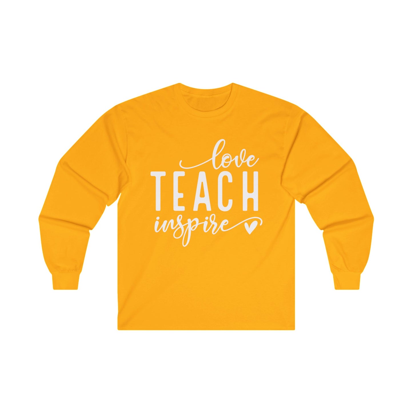 Love Teach Inspire Long Sleeve Shirt