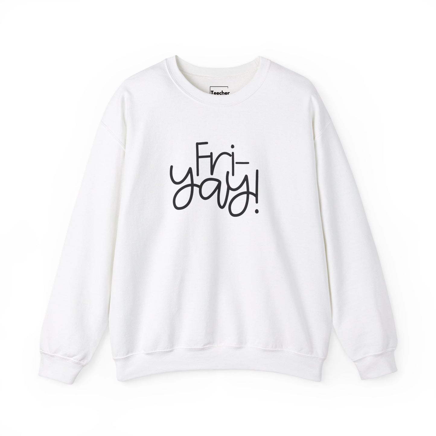 Fri-Yay Sweatshirt