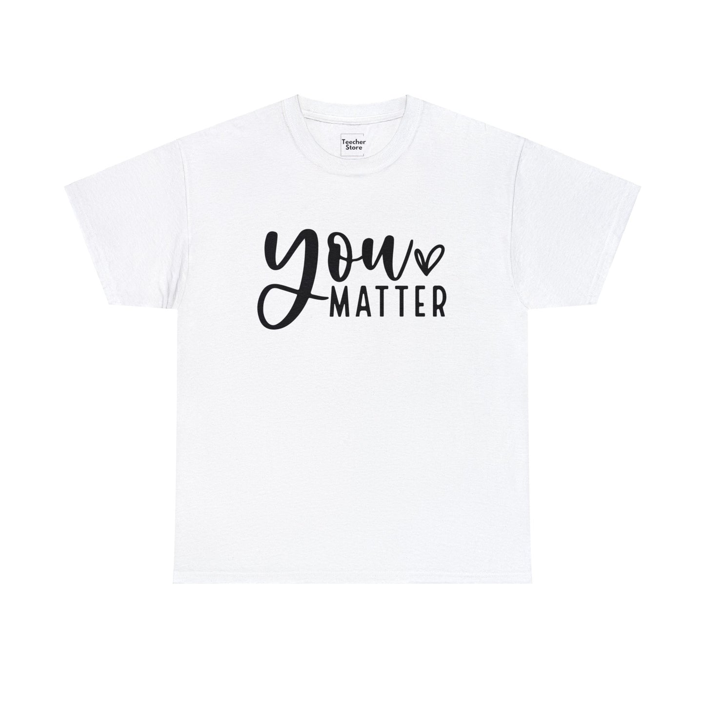 You Matter Tee-Shirt