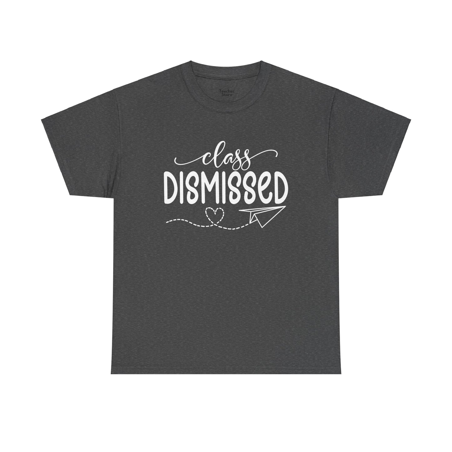 Class Dismissed Tee-Shirt