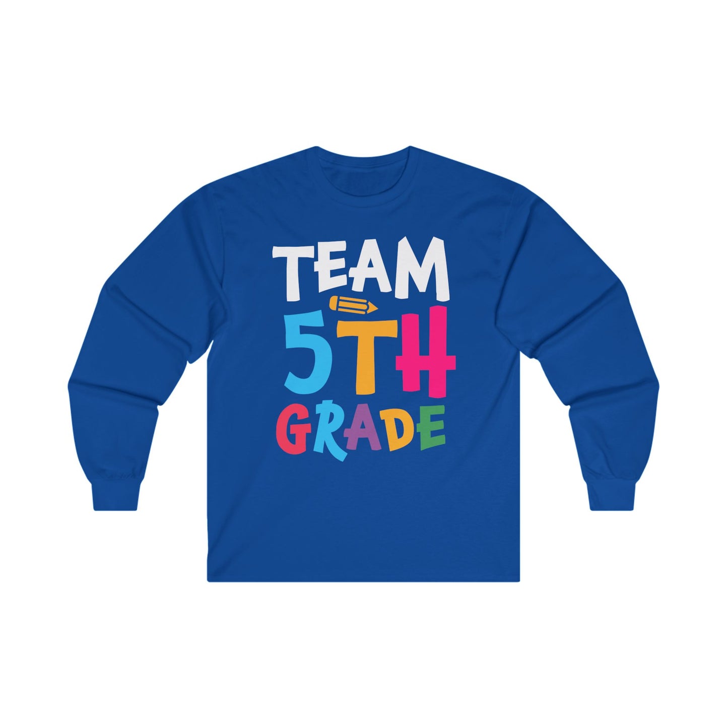 Team 5th Grade Long Sleeve Shirt