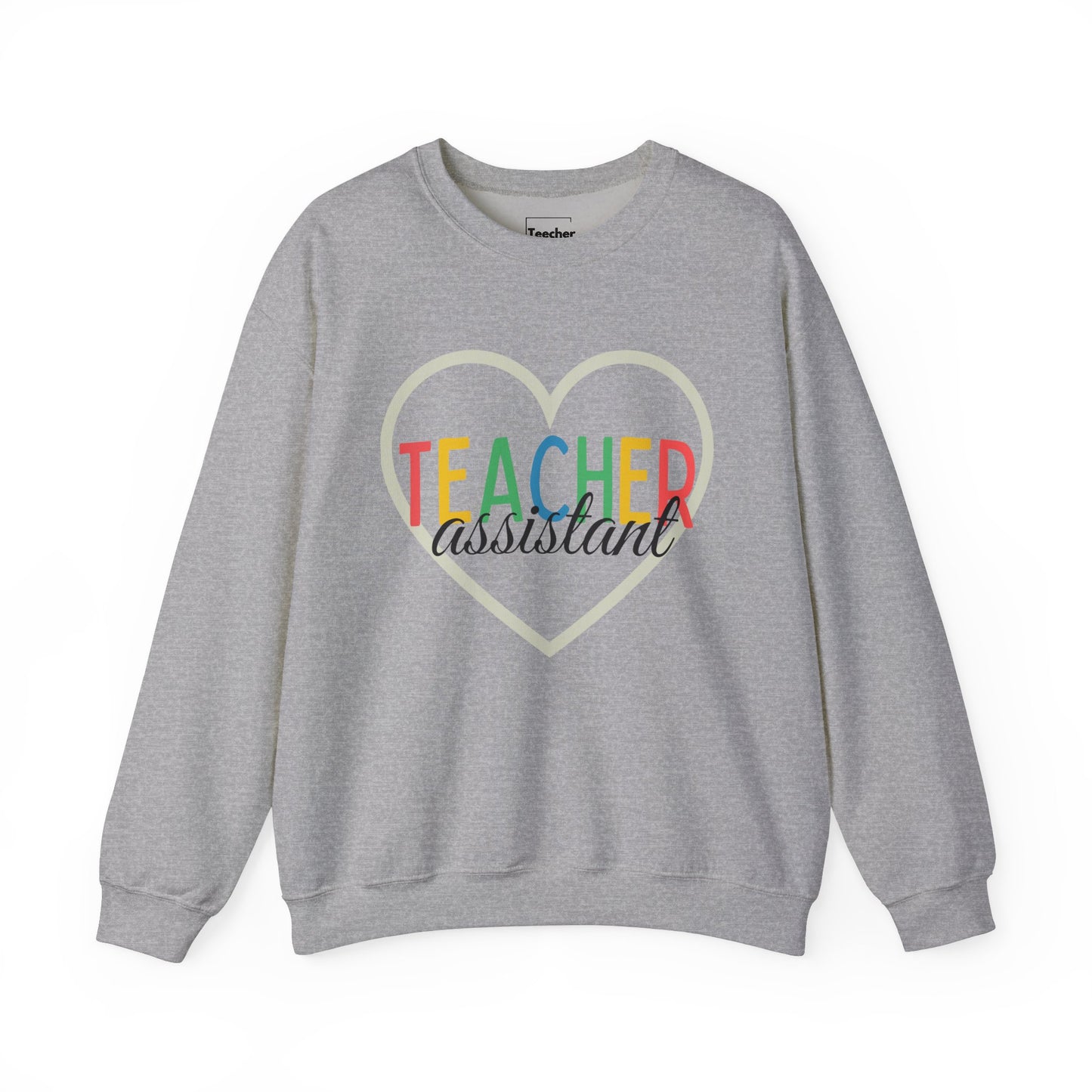 Teacher Assistant Sweatshirt