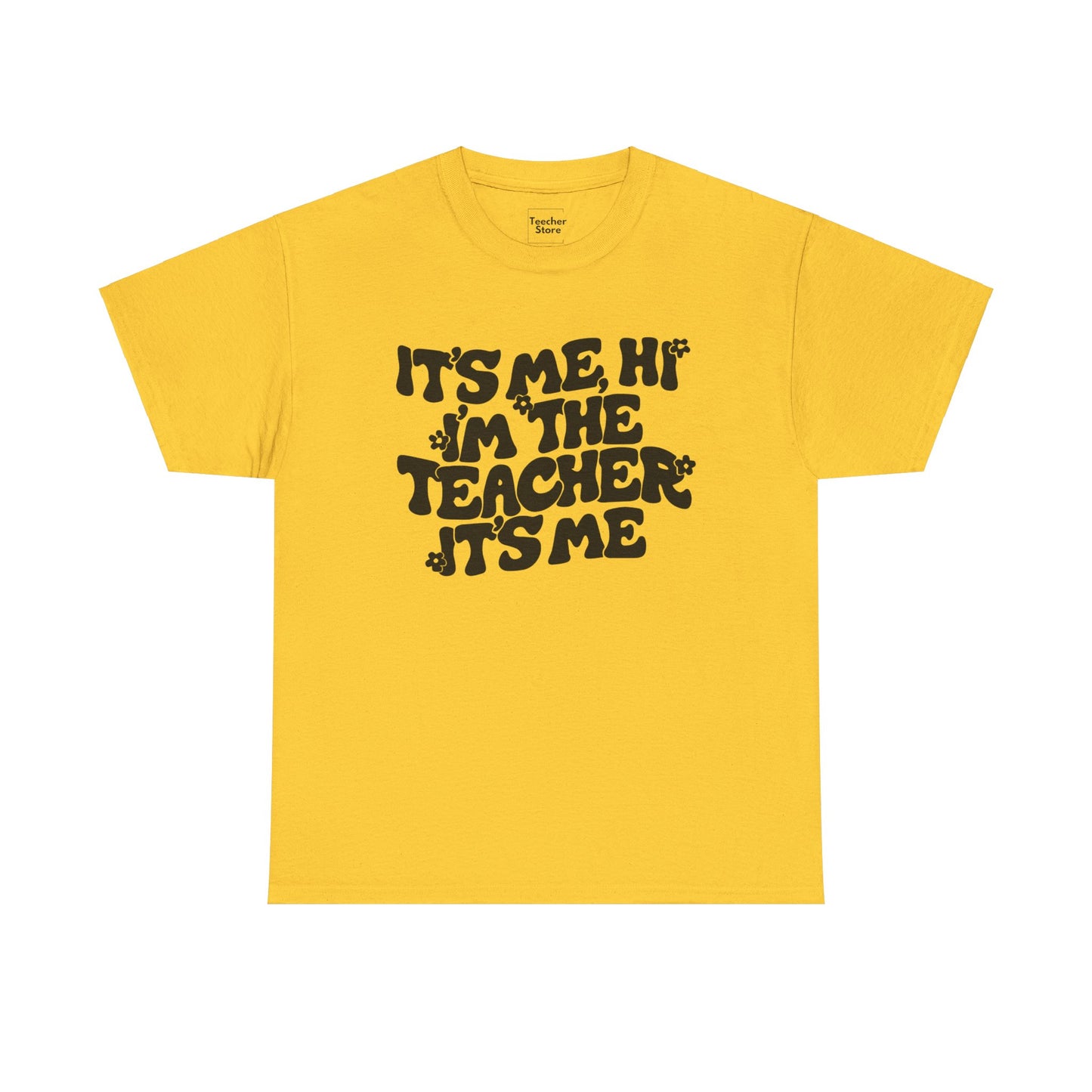 It's Me Hi Tee-Shirt