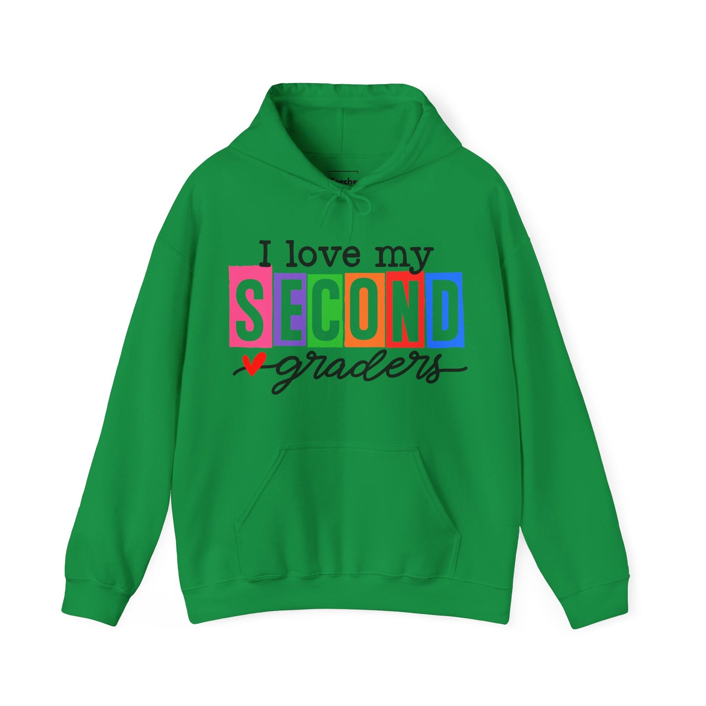 Love My Second Graders Hooded Sweatshirt