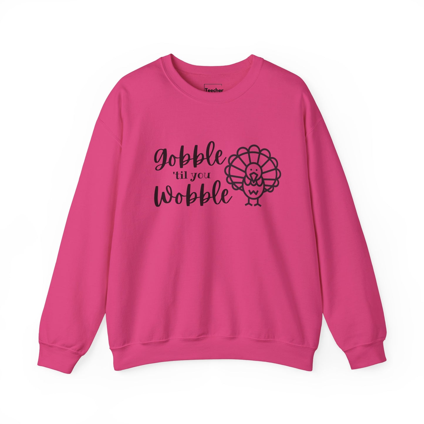 Gobble Wobble Sweatshirt