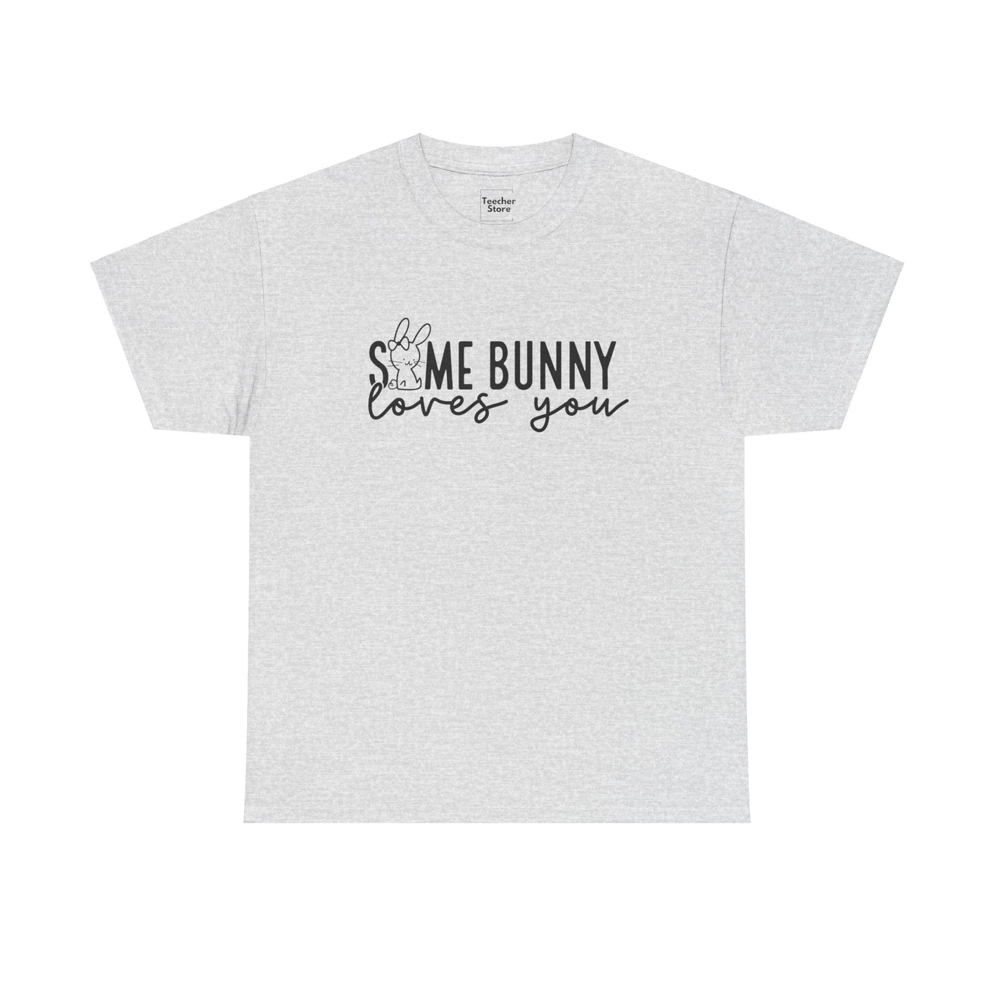 Some Bunny Tee-Shirt