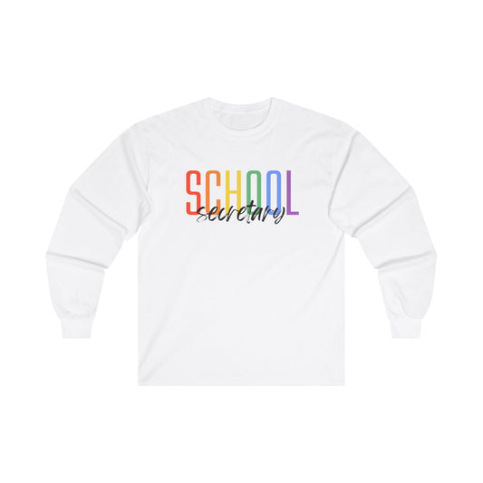 School Secretary Long Sleeve Shirt