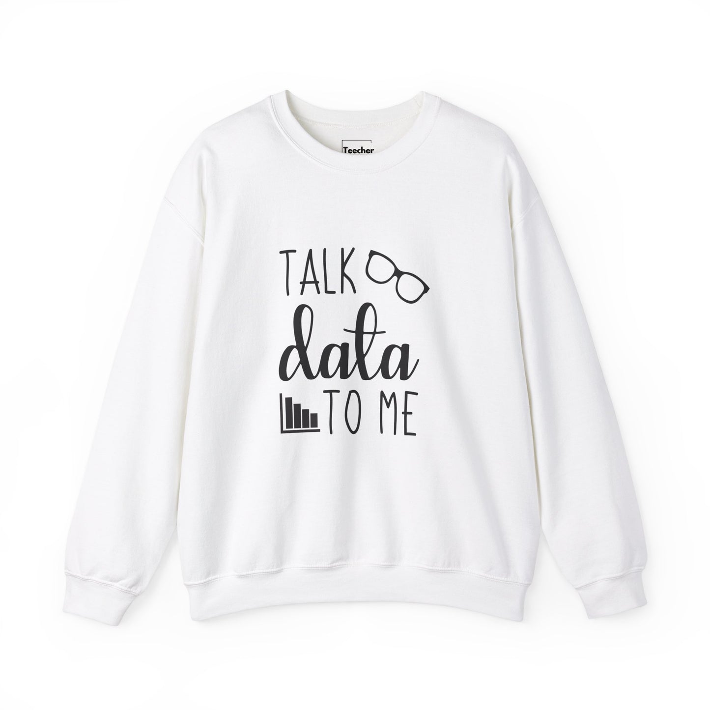 Talk Data Sweatshirt