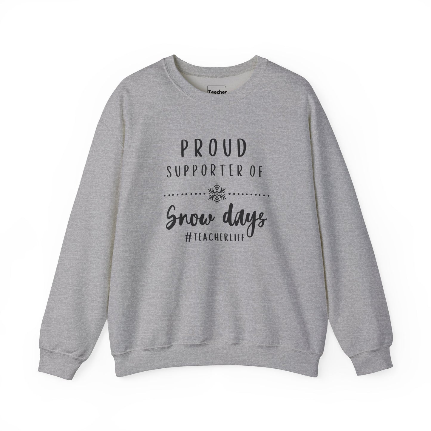 Snow Day Supporter Sweatshirt