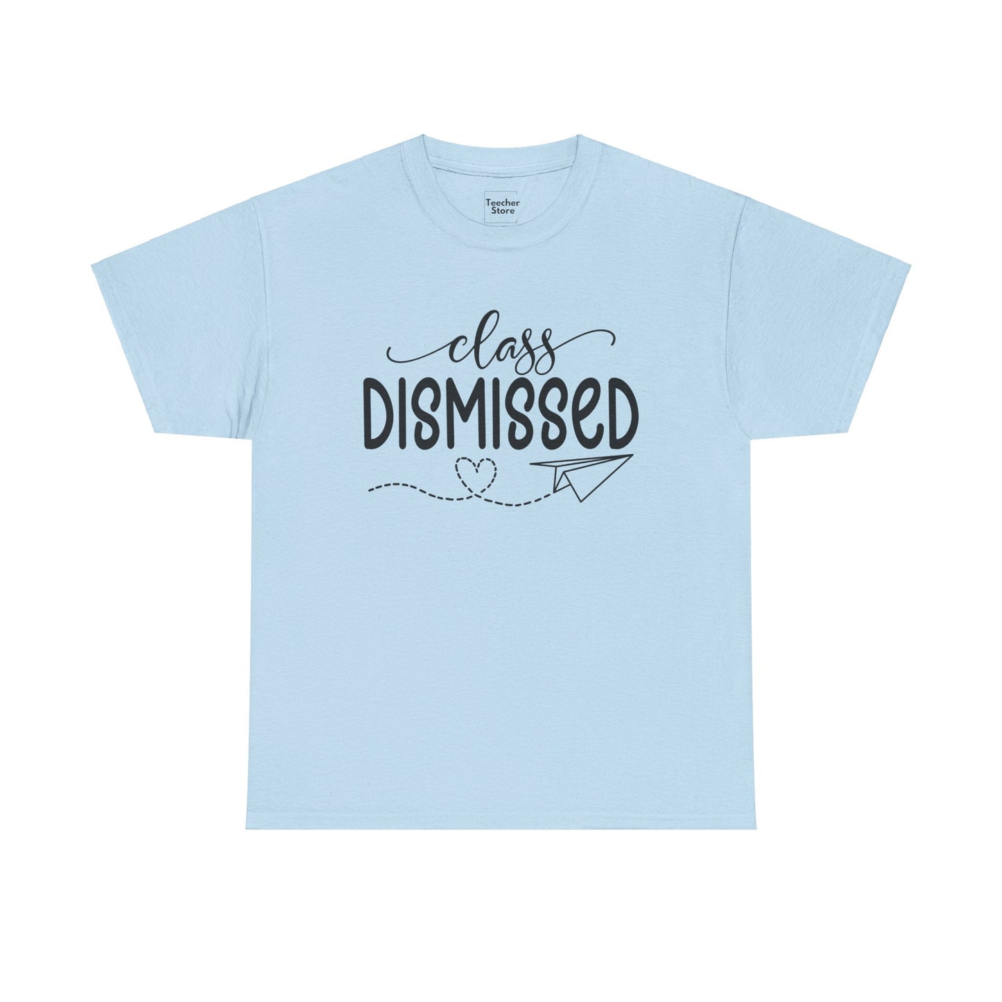 Class Dismissed Tee-Shirt