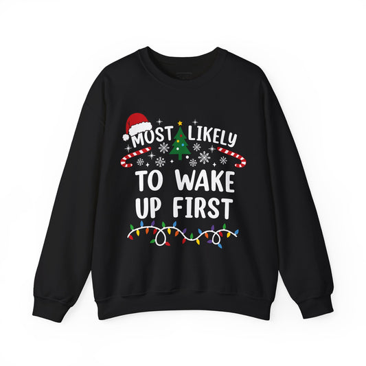 Wake Up First Sweatshirt