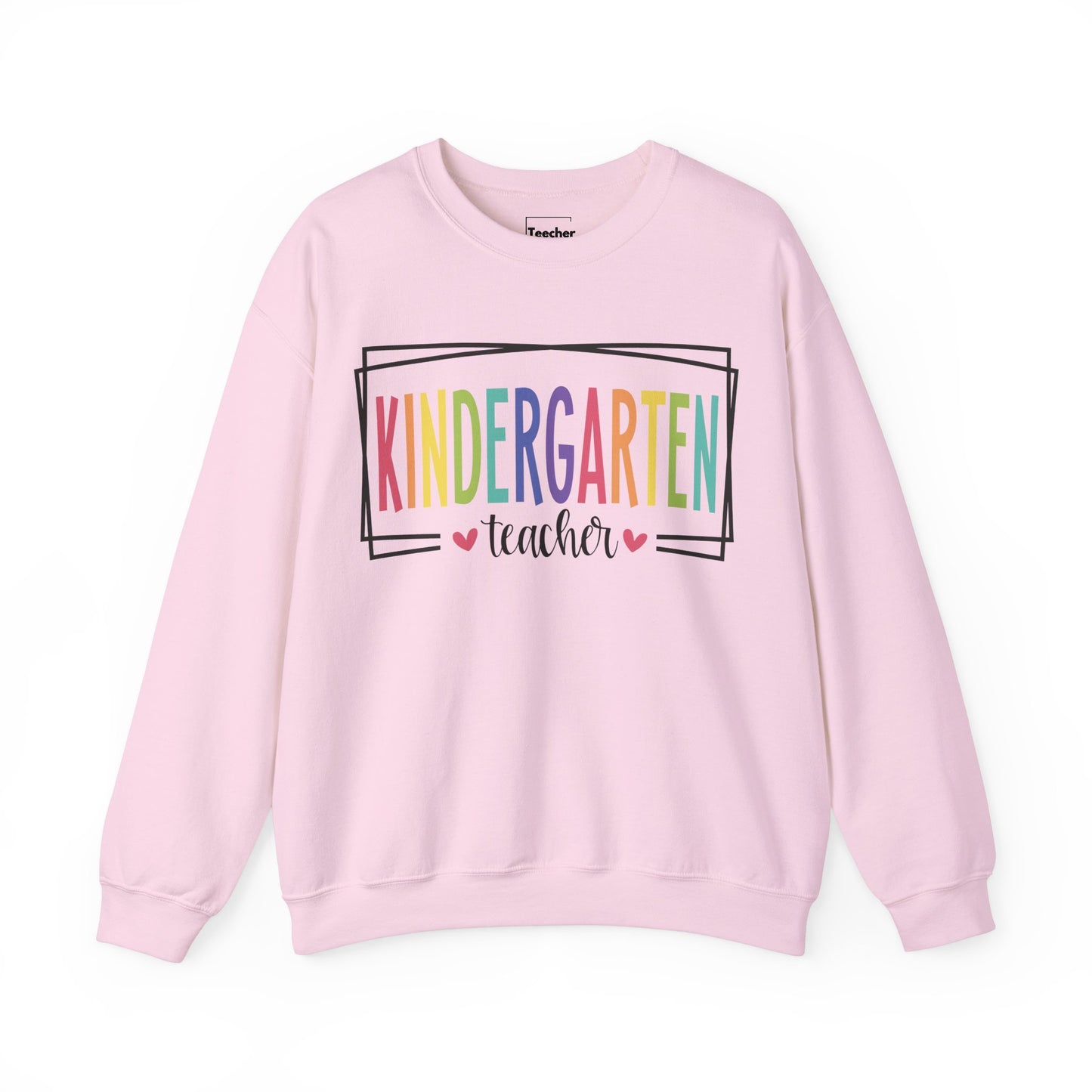 Kindergarten Teacher Sweatshirt