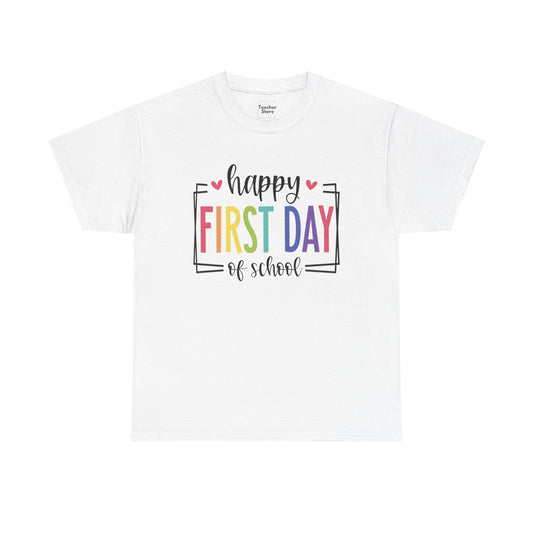 Happy First Day Tee-Shirt