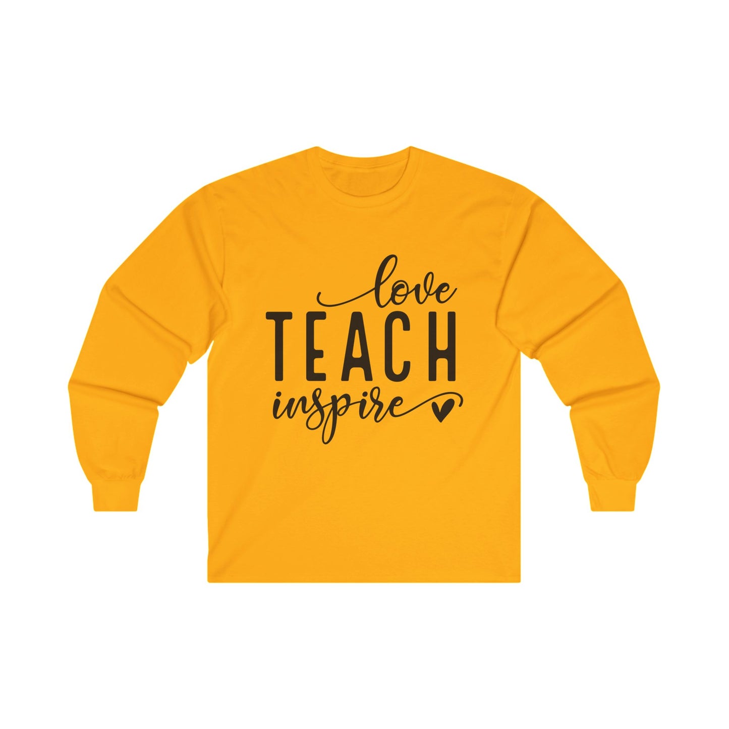 Love Teach Inspire Long Sleeve Shirt