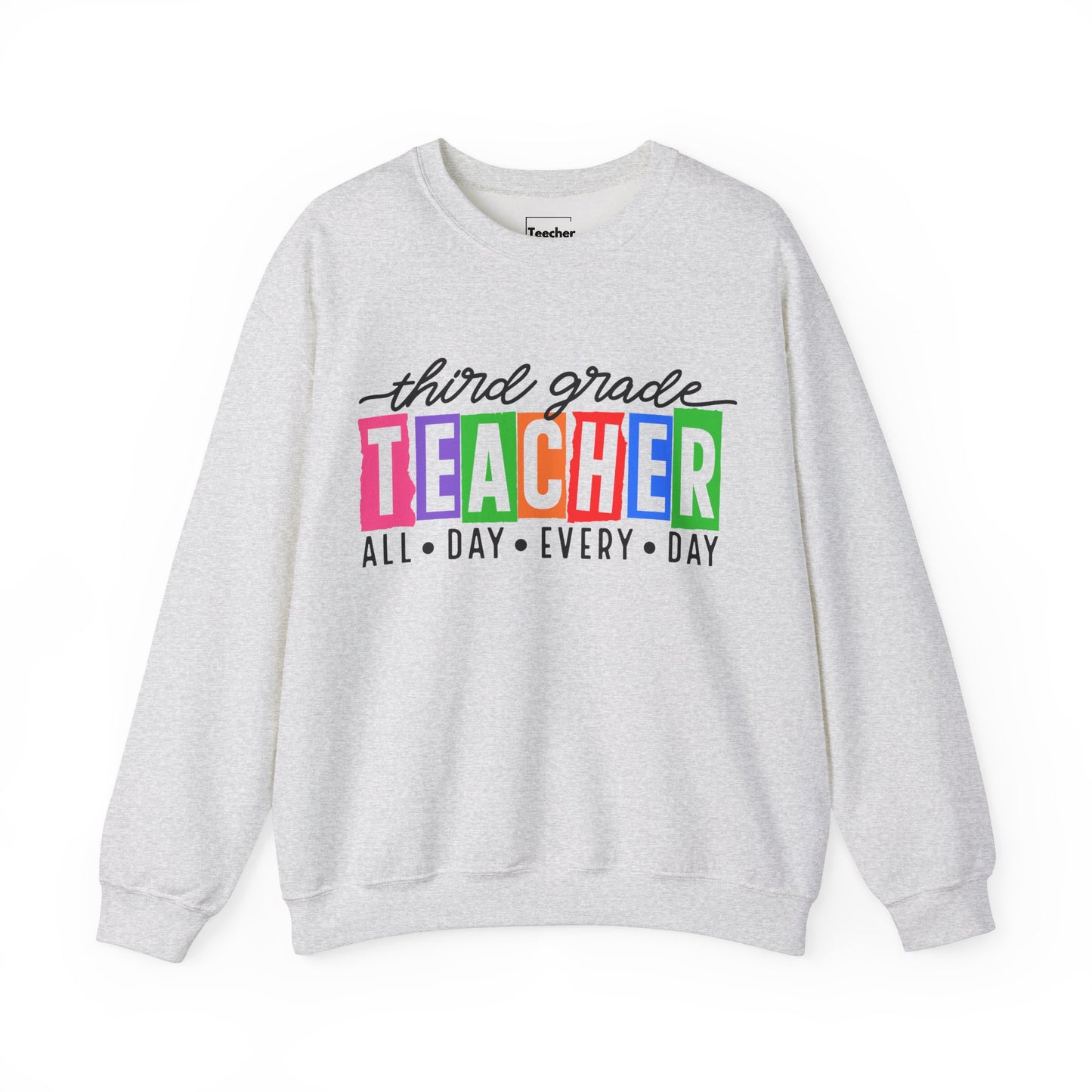 Third Grade All Day Sweatshirt