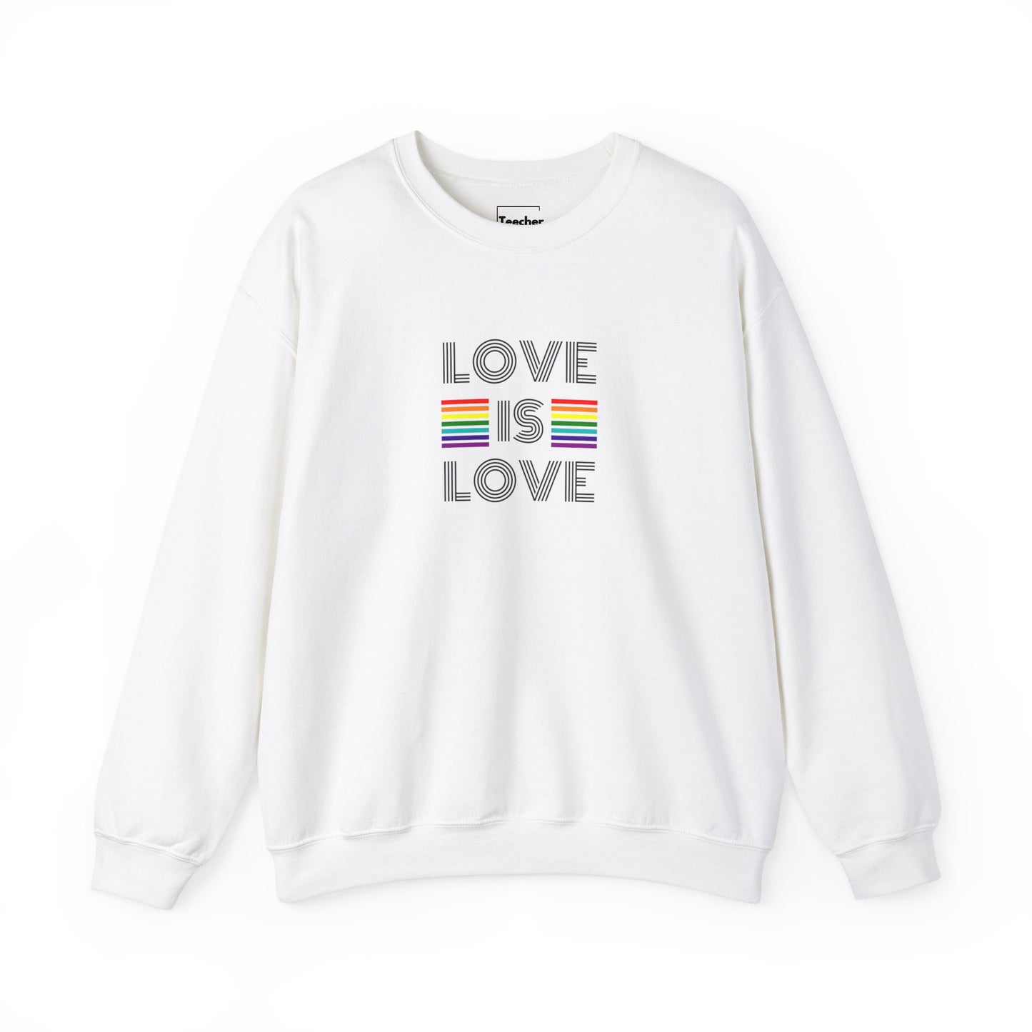 Love Is Love Sweatshirt