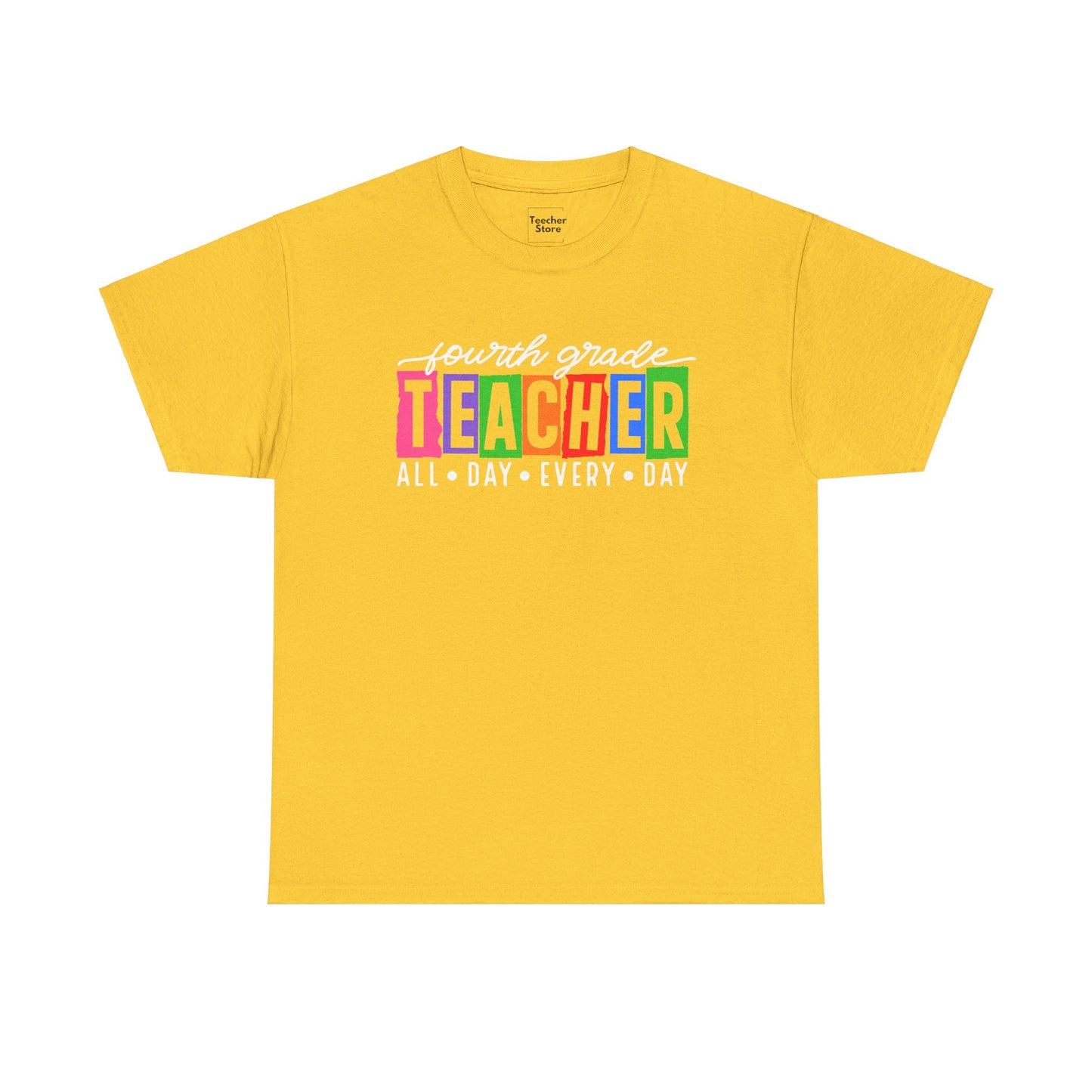 Fourth Grade All Day Tee-Shirt