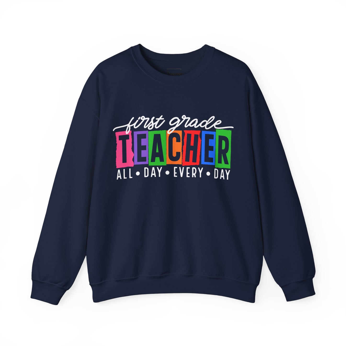 First Grade All Day Sweatshirt