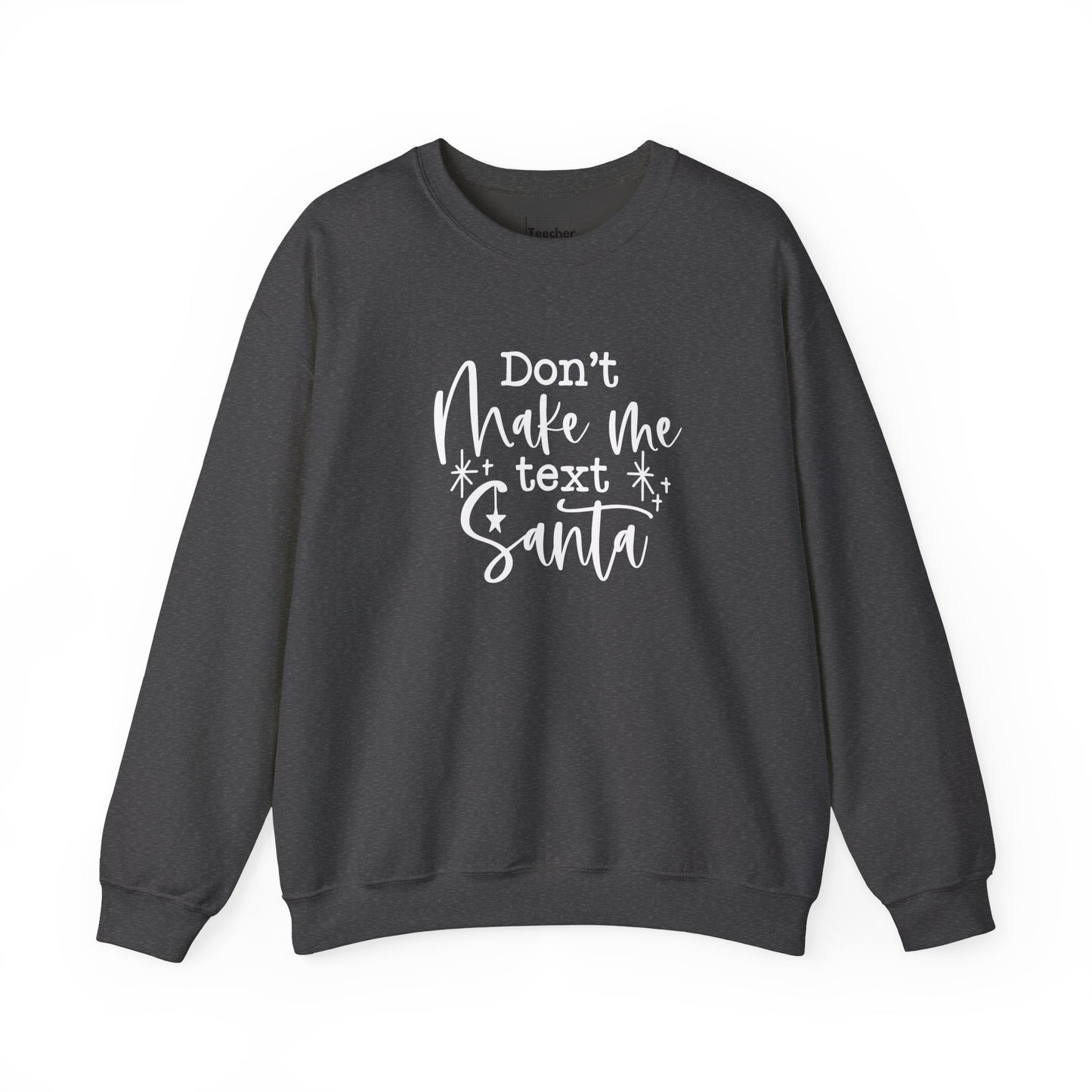 Text Santa Sweatshirt