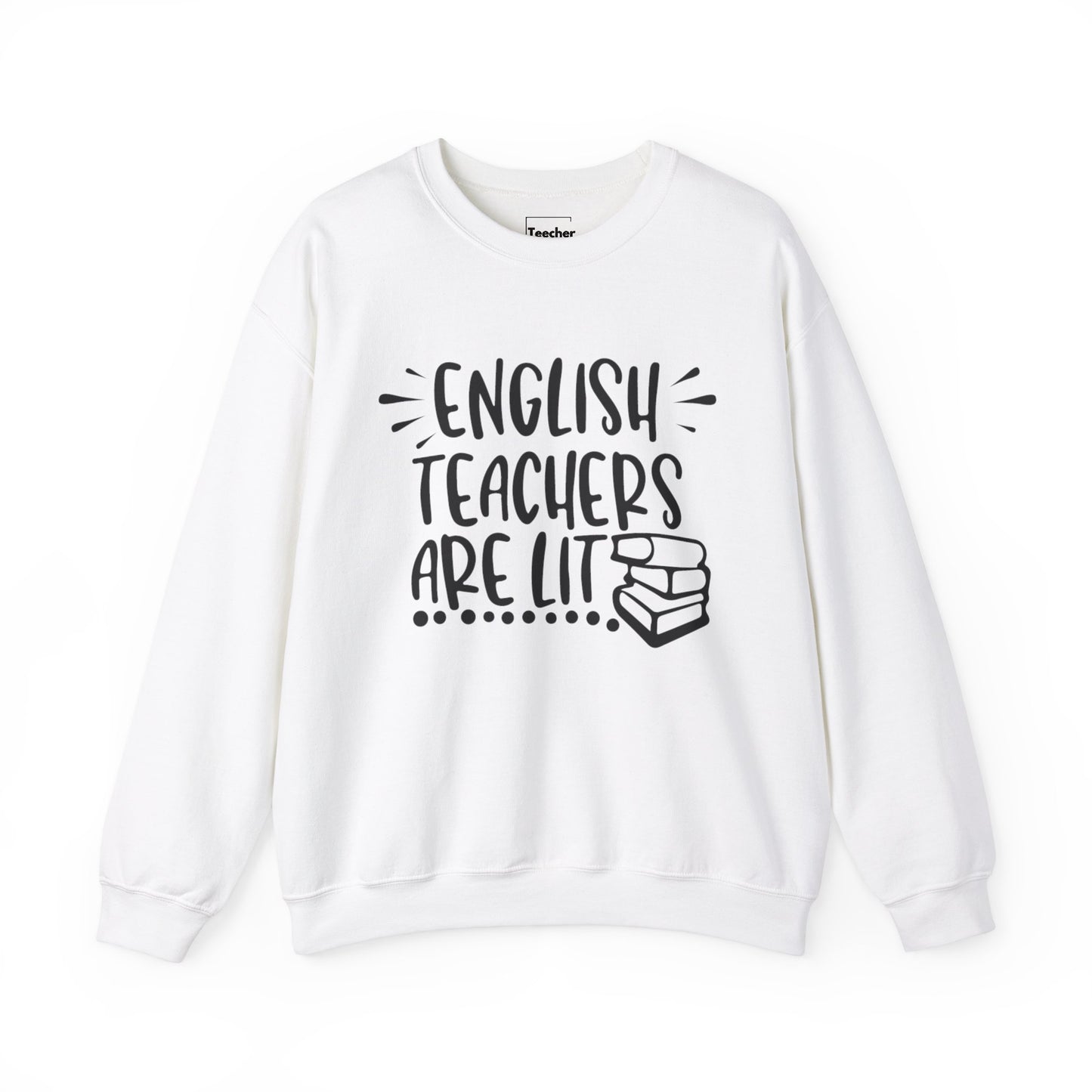 Lit English Teachers Sweatshirt