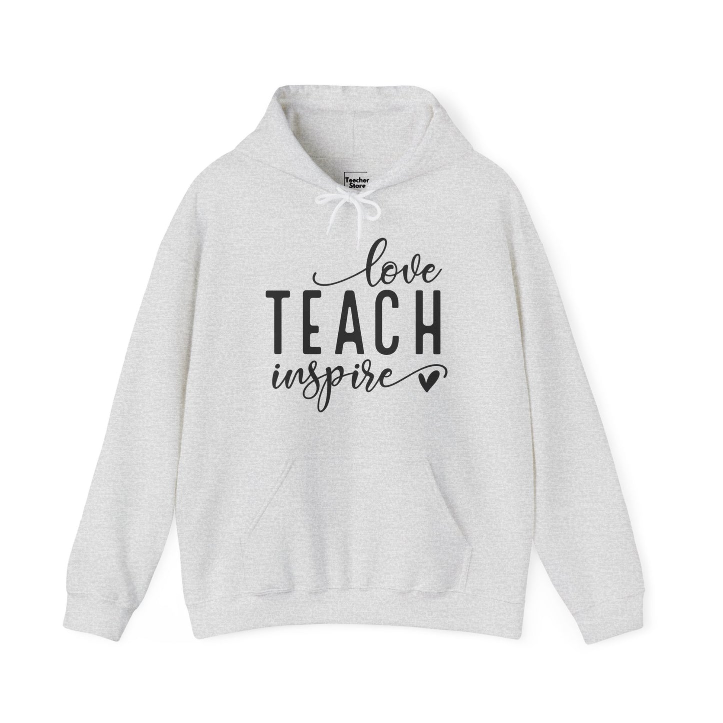 Love Teach Inspire Hooded Sweatshirt