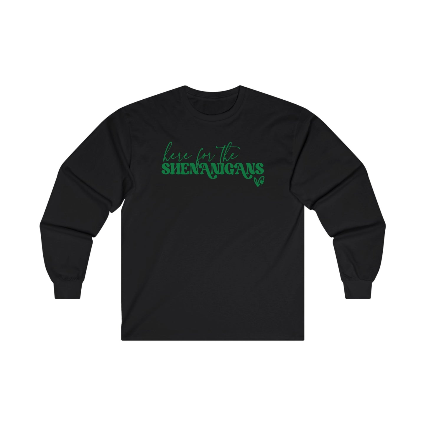 Shenanigans Long Sleeve Shirt