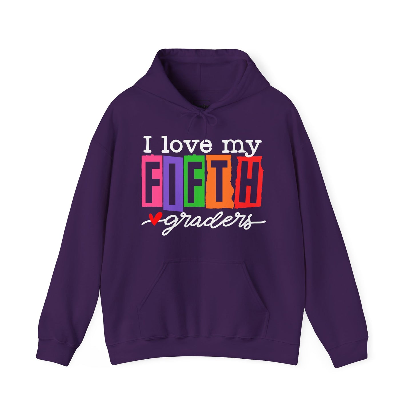 Love My Fifth Graders Hooded Sweatshirt