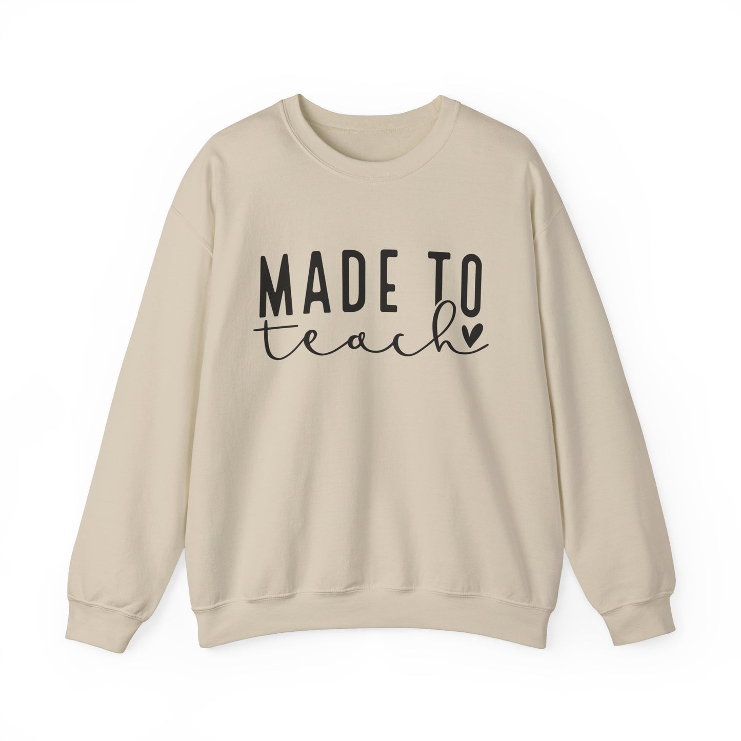 Made To Teach Sweatshirt