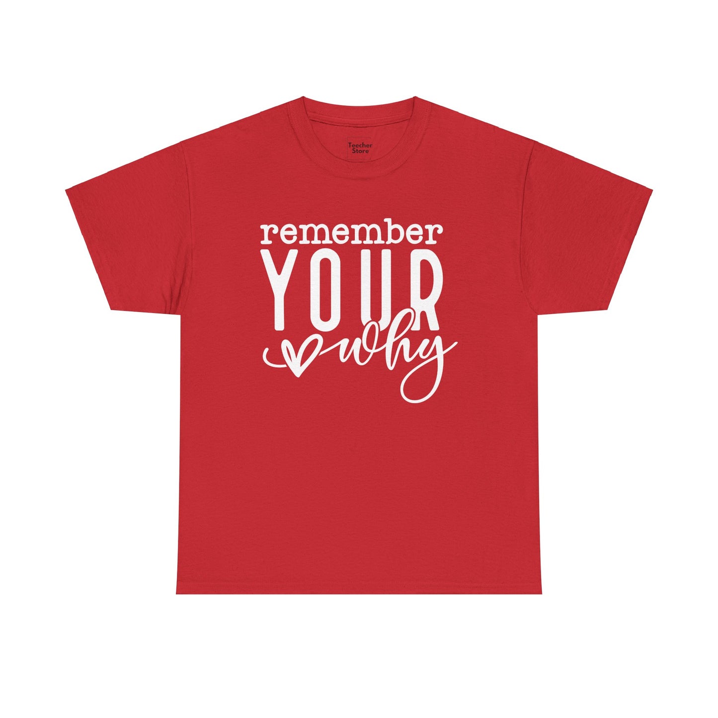 Your Why Tee-Shirt