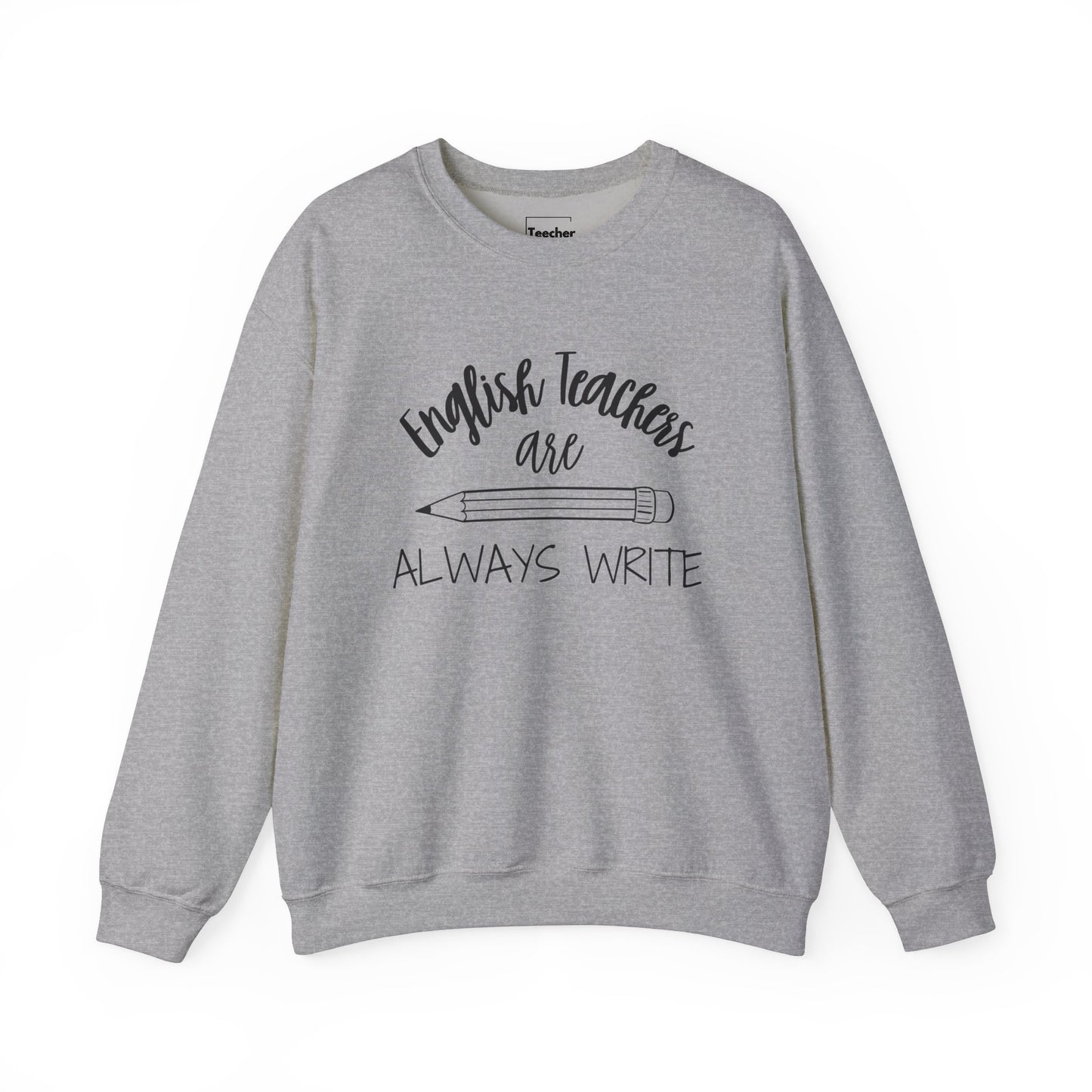 Always Write Sweatshirt