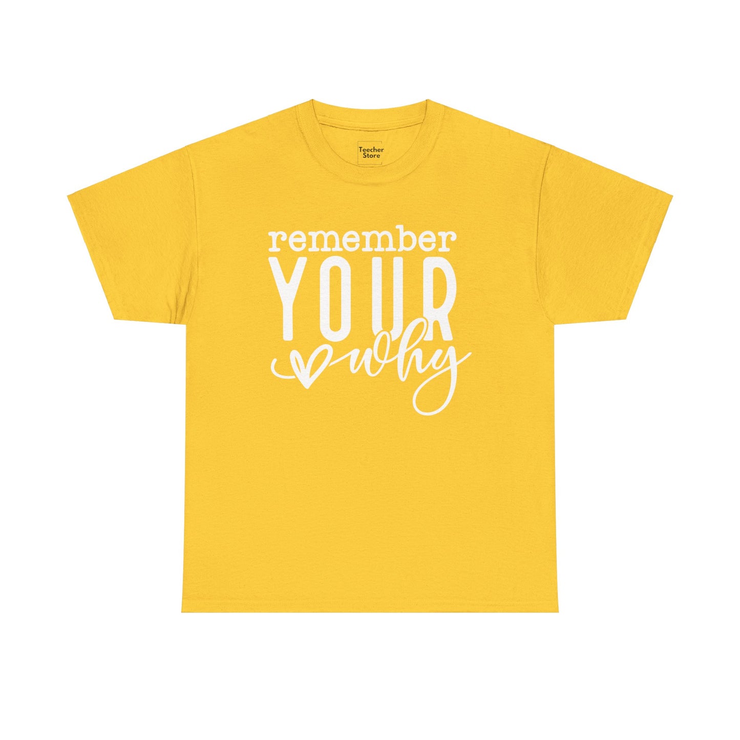 Your Why Tee-Shirt