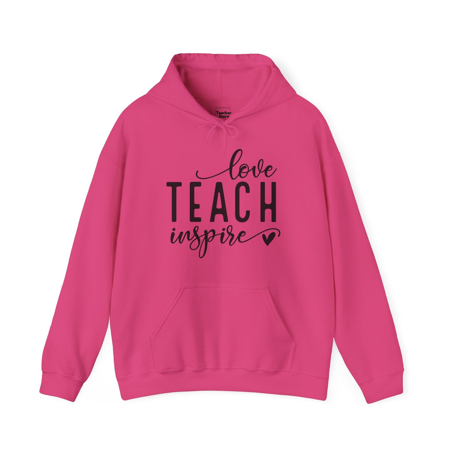 Love Teach Inspire Hooded Sweatshirt