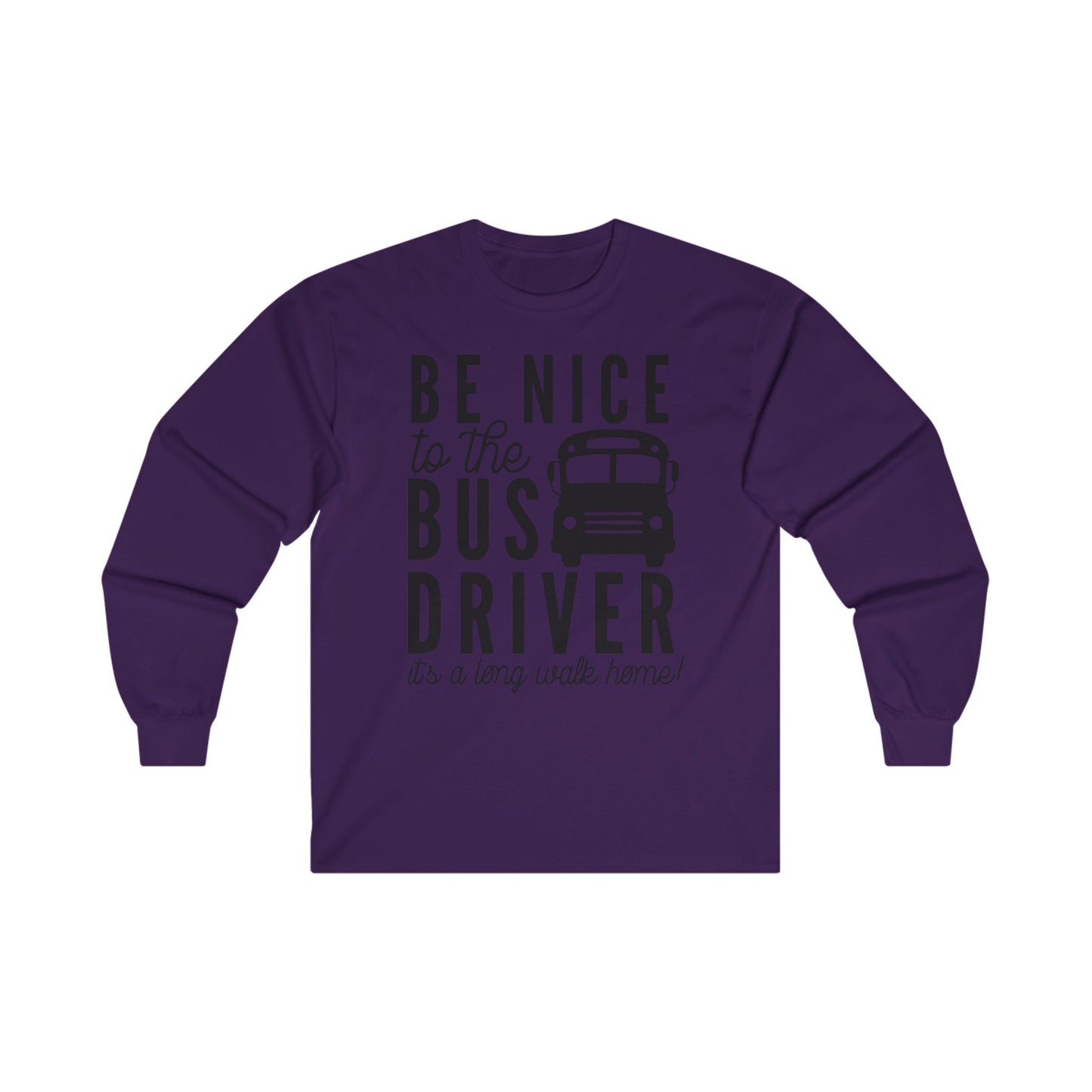 Be Nice Long Sleeve Shirt