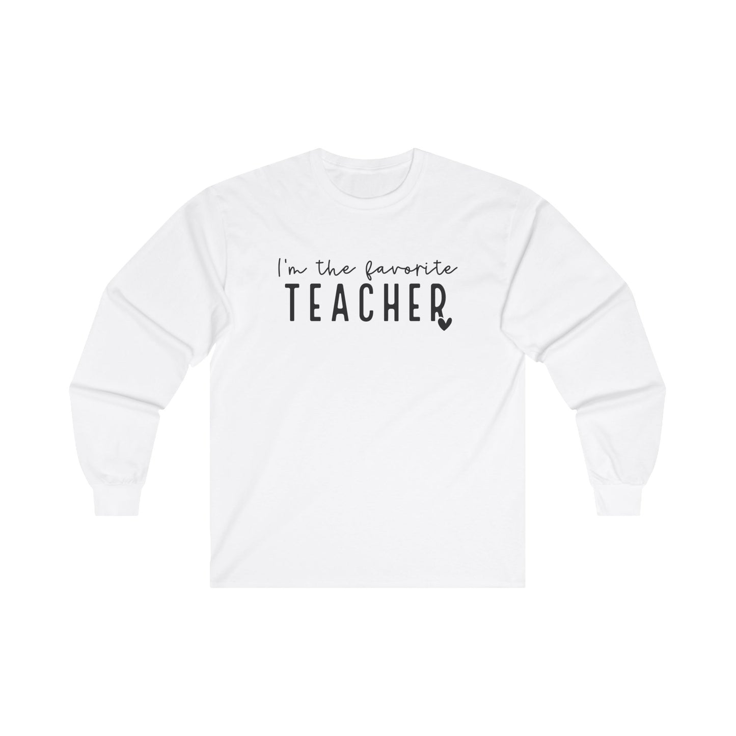 Favorite Teacher Long Sleeve Shirt