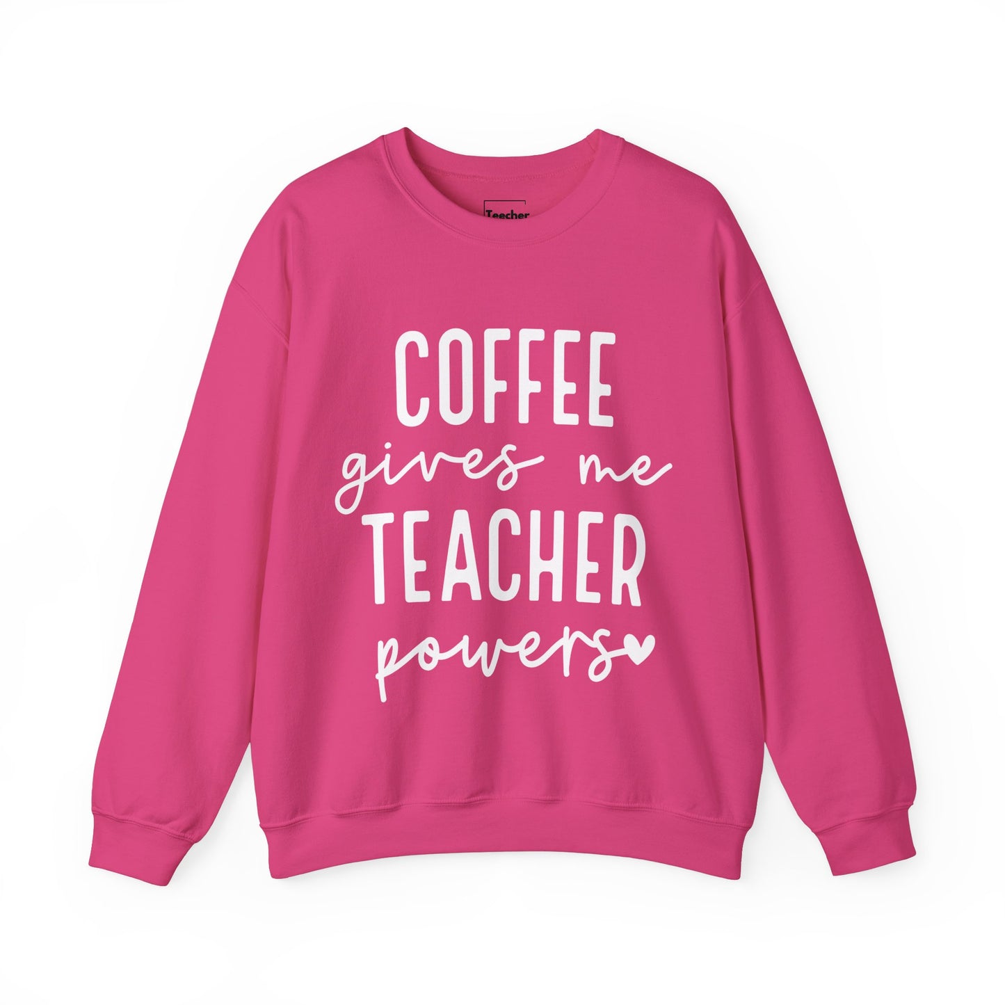 Coffee Teacher Powers Sweatshirt